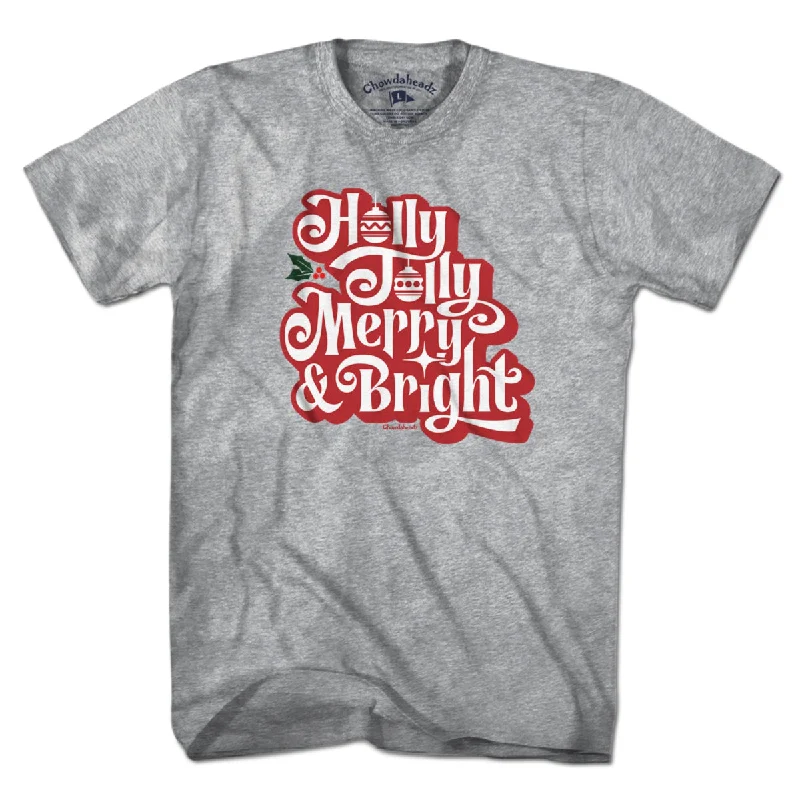 Holly Jolly Merry & Bright T-Shirt