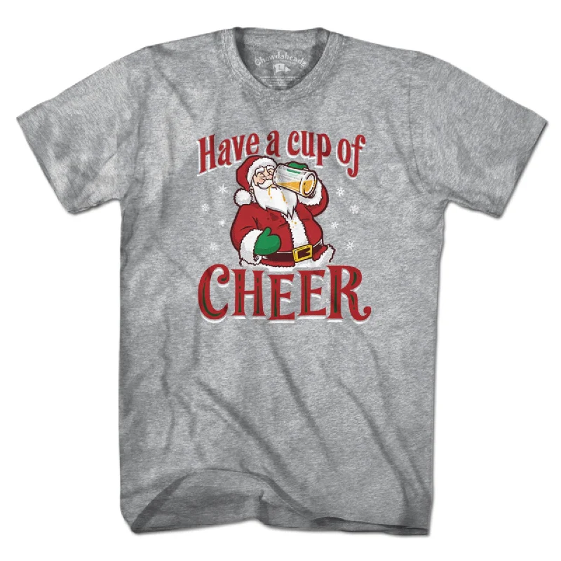 Have A Cup Of Cheer T-Shirt