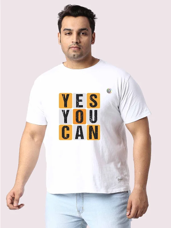 Men Plus Size White Yes You Can Printed Round Neck T-Shirt