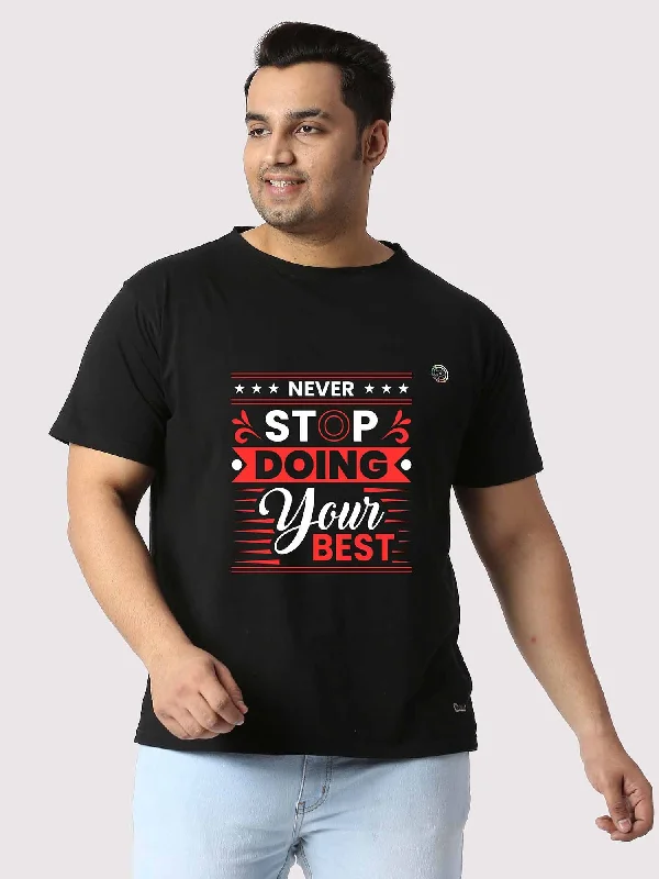 Men Plus Size Black Never Stop Doing Your Best Printed Round Neck T-Shirt